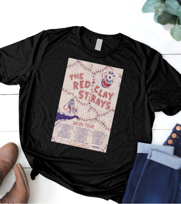 Get Right Red Clay Strays 2025 Tour Locations And Dates Monoflo T-Shirt