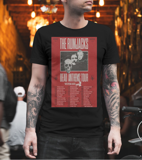 The Rumjacks Dead Anthems Tour 2025 With Special Guests Grade 2 Sydney To Boston T-Shirt