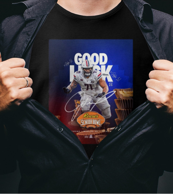 Good Luck Jonah Savaiinaea Reese's Senior Bowl Arizona Wildcats 2025 Football T-Shirt