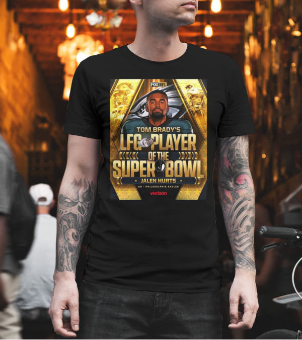 FOX NFL Tom Brady's LFG Player Of The Super Bowl Jalen Hurts QB Philadelphia Eagles Verizon T-Shirt