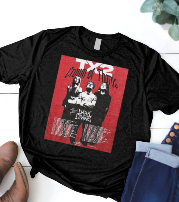 TX2 Crown Of Thorns Tour 2025 Featuring Dark Divine Special Guests Dates List T-Shirt