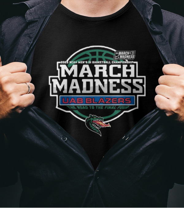 UAB Blazers March Madness 2025 NCAA DI Men's Basketball Championship Road To The Final Four T-Shirt