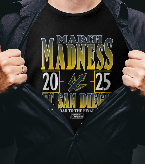 UC San Diego Tritons March Madness 2025 The Road To The Final Four T-Shirt