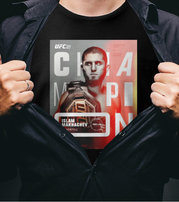 UFC 311 Islam Makhachev And Still Lightweight Champion 155 LB Fighting Out Of Russia Undisputed Champion T-Shirt