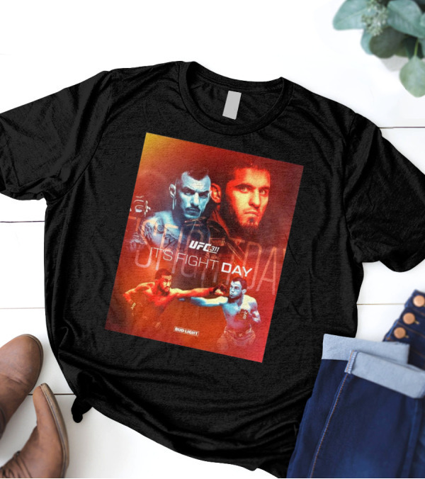 UFC 311 It’s Fight Day Islam Makhachev Vs Renato Moicano Rematch Bud Light T-Shirt