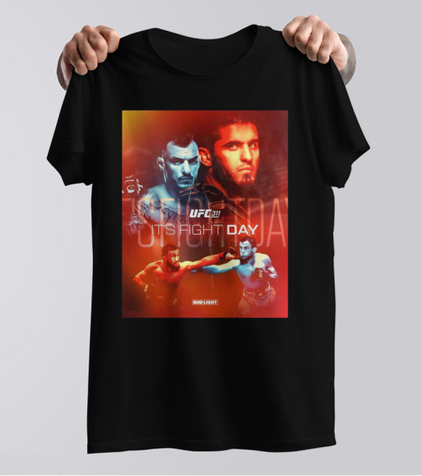 UFC 311 It’s Fight Day Islam Makhachev Vs Renato Moicano Rematch Bud Light T-Shirt