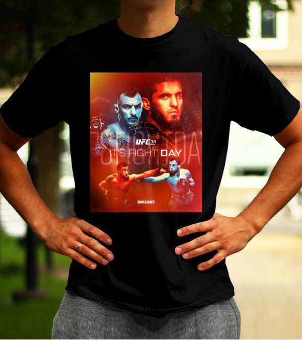 UFC 311 It’s Fight Day Islam Makhachev Vs Renato Moicano Rematch Bud Light T-Shirt