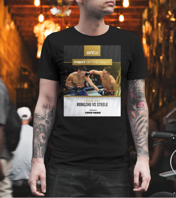 UFC 312 Fight Of The Night Feb 8 2025 Rongzhu Vs Steele Presented By Toyo Tires T-Shirt