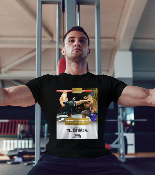 UFC 312 Performance Of The Night Feb 8 Sat Tallison Teixeira Presented By Prime T-Shirt