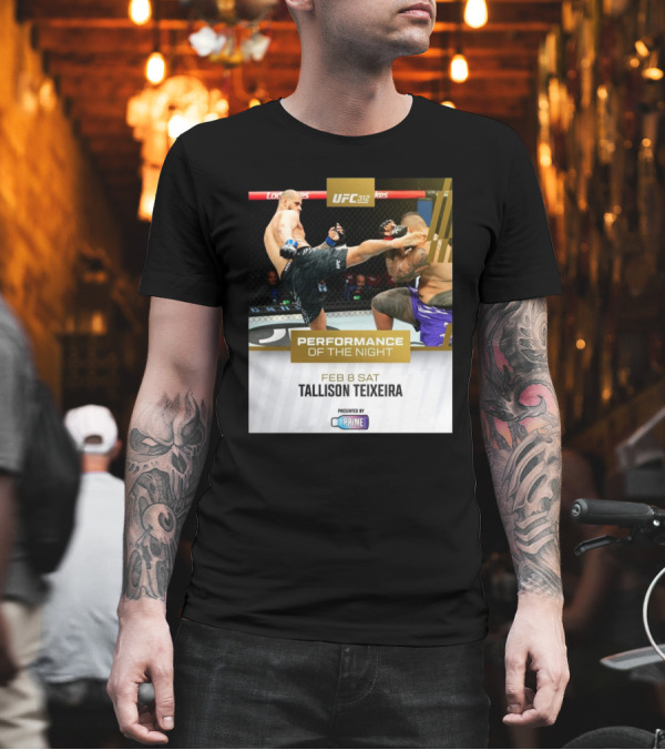 UFC 312 Performance Of The Night Feb 8 Sat Tallison Teixeira Presented By Prime T-Shirt
