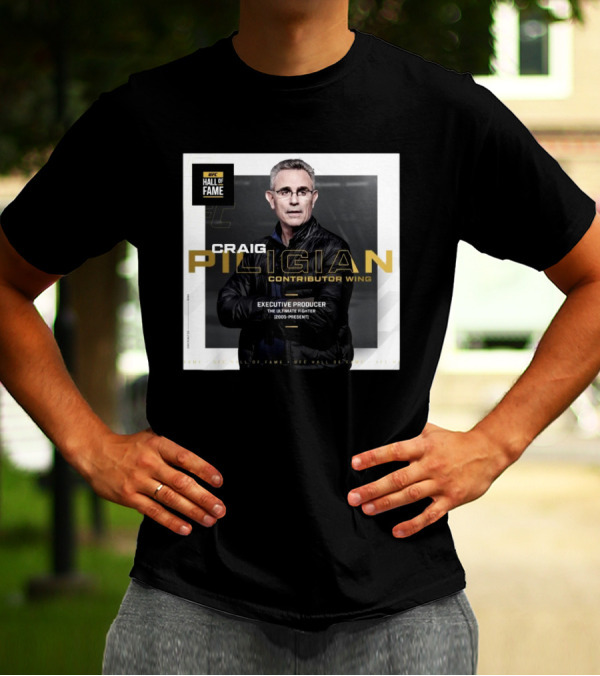 UFC Hall Of Fame Craig Piligian Contributor Wing Executive Producer The Ultimate Fighter 2005-Present T-Shirt