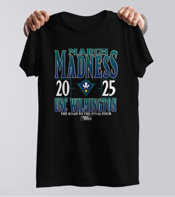 UNC Wilmington Seahawks 2025 March Madness The Road To The Final Four T-Shirt
