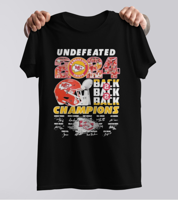 Undefeated 2024 Kansas City Chiefs Back 2 Back 2 Back Champions Signatures T-Shirt