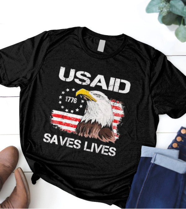 USAID Saves Lives 1776 American Flag Eagle T-Shirt