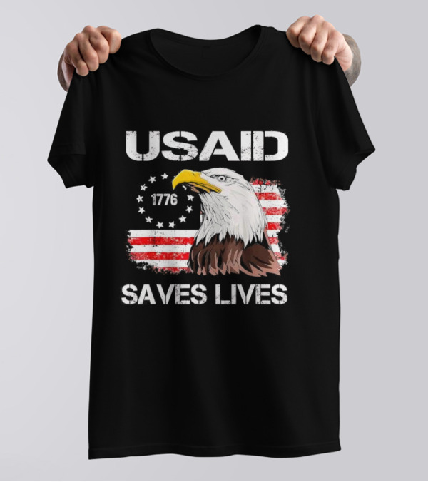 USAID Saves Lives 1776 American Flag Eagle T-Shirt
