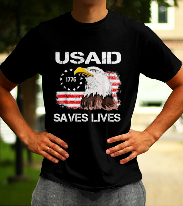 USAID Saves Lives 1776 American Flag Eagle T-Shirt