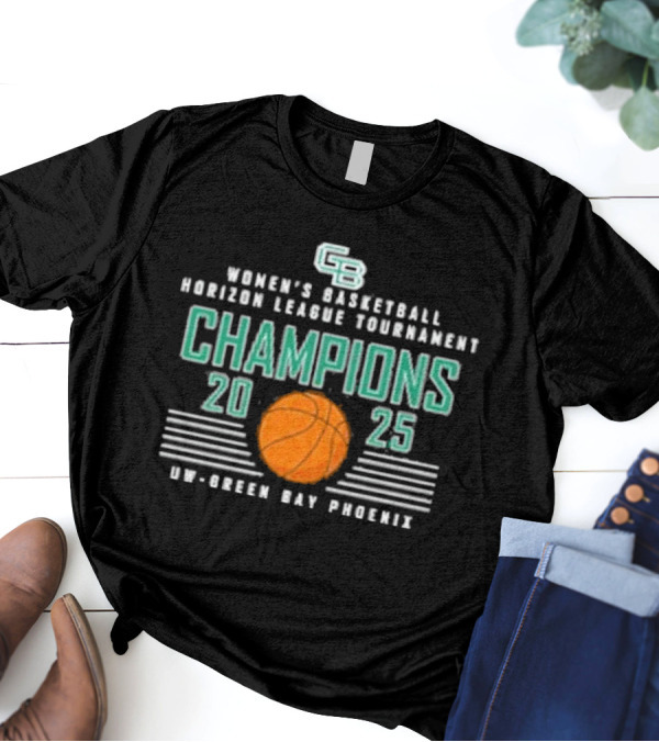UW Green Bay Phoenix 2025 Women's Basketball Horizon League Tournament Champions T-Shirt