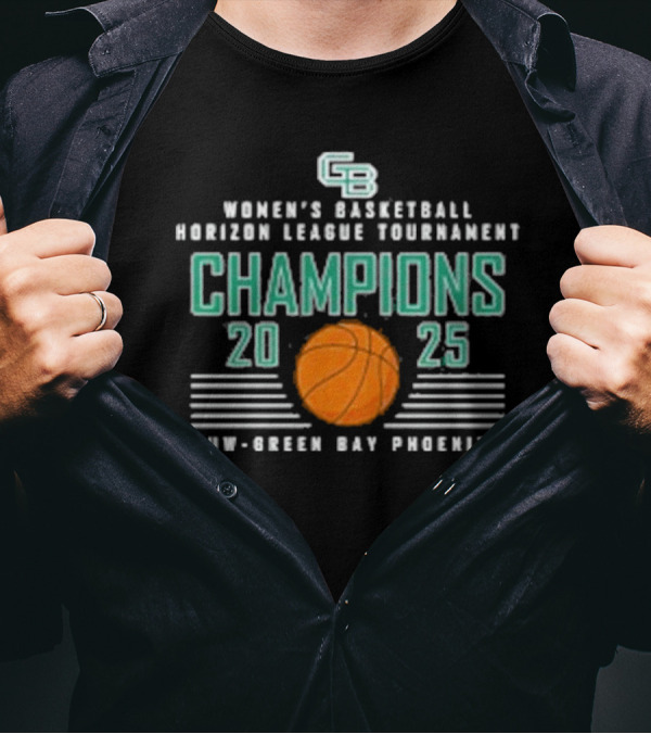 UW Green Bay Phoenix 2025 Women's Basketball Horizon League Tournament Champions T-Shirt