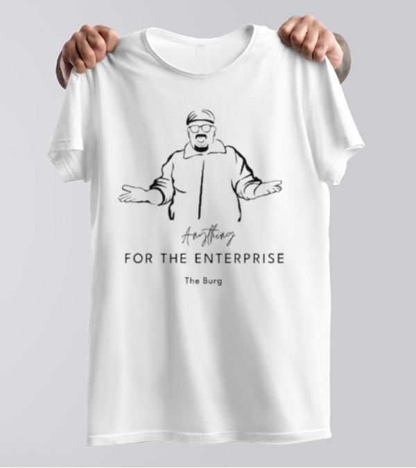 FOR THE ENTERPRISE The Burg T-Shirt