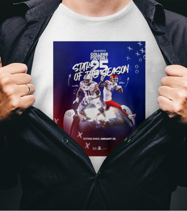 EA Sports College Football 25 Stars Of The Season Arizona Jonah Savaiinaea Tetairoa McMillan Voting Ends January 23 T-Shirt