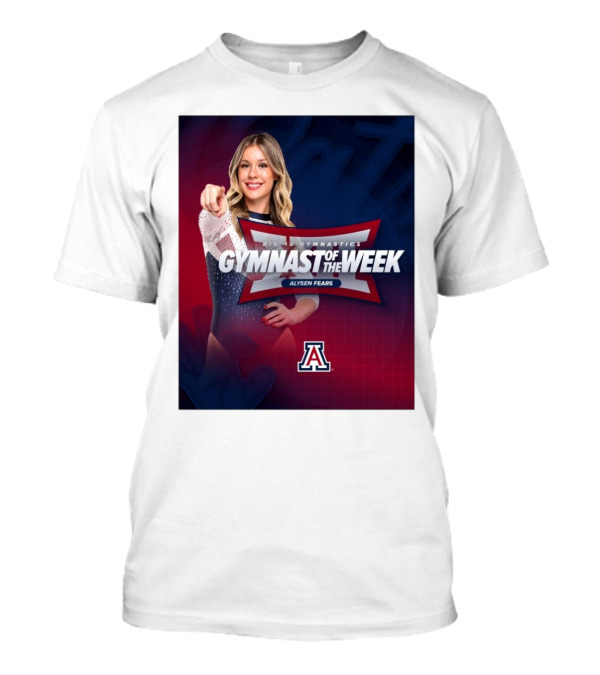 Arizona Gymnastics Alysen Fears Big 12 Gymnast Of The Week T-Shirt