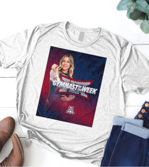 Arizona Gymnastics Alysen Fears Big 12 Gymnast Of The Week T-Shirt