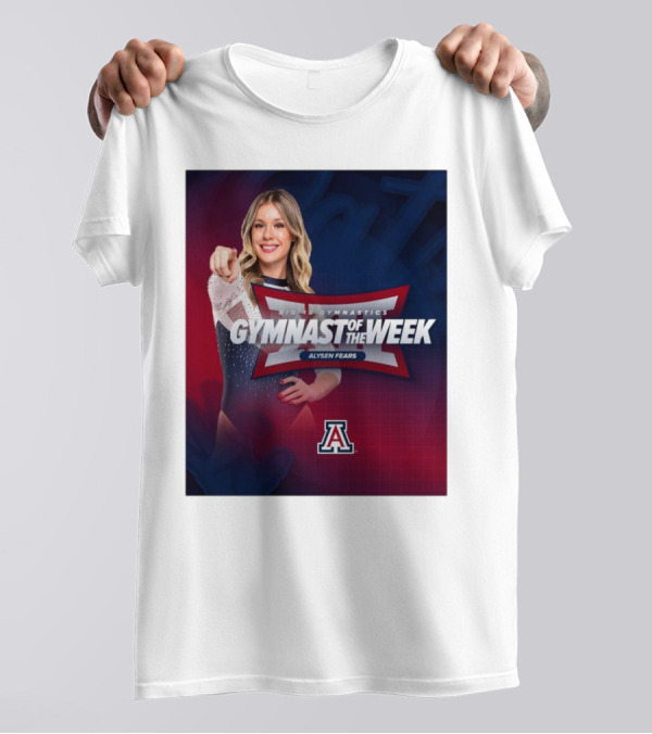 Arizona Gymnastics Alysen Fears Big 12 Gymnast Of The Week T-Shirt
