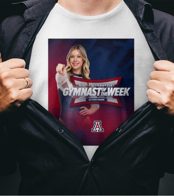 Arizona Gymnastics Alysen Fears Big 12 Gymnast Of The Week T-Shirt