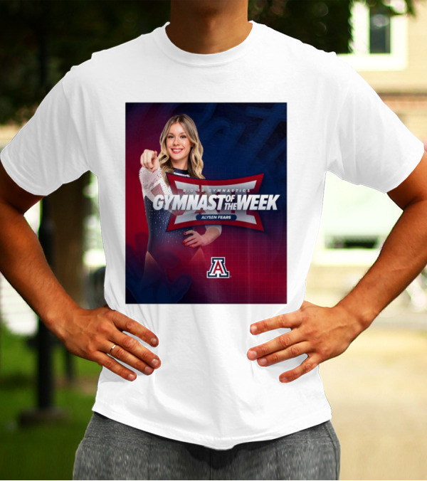 Arizona Gymnastics Alysen Fears Big 12 Gymnast Of The Week T-Shirt