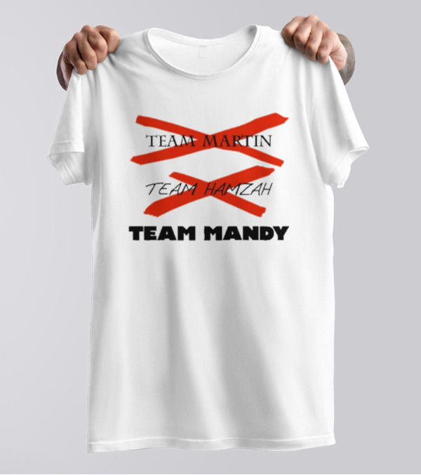 Awesome Team Martin Team Hamzah Team Mandy Crossed Out Bold Red Marker T-Shirt