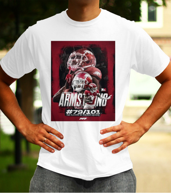 Andrew Armstrong Arkansas Razorback Football #79/101 Top Players Of The 2024 Season PFF T-Shirt