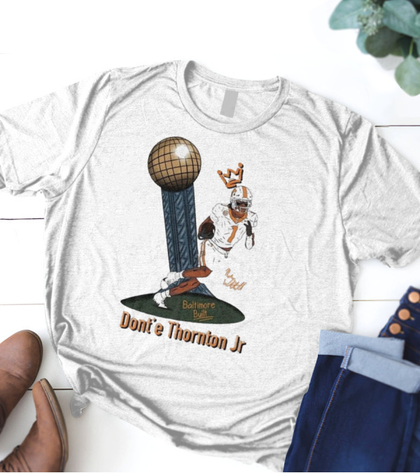 Baltimore Built Dont’e Thornton Jr Football Icon With Crown And Trophy T-Shirt