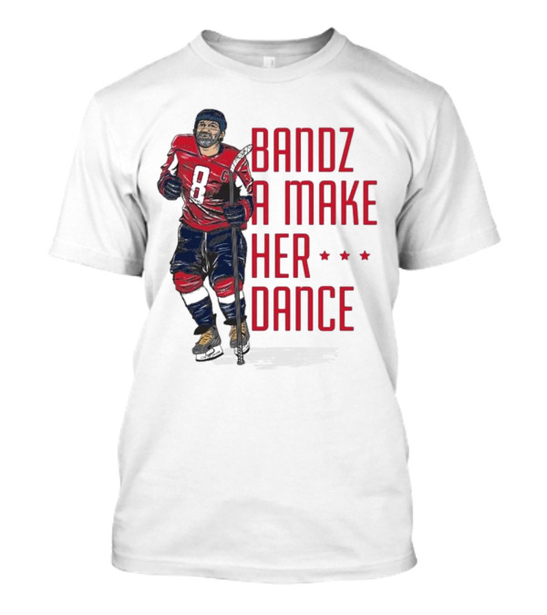 Bandz A Make Her Dance Ice Hockey 8 Stars T-Shirt