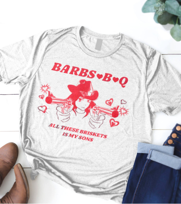 Barbs B Q All These Briskets Is My Sons Hearts Cowboy Hat Guns T-Shirt