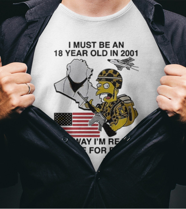 Bart Simpson 18 Year Old 2001 Ready To Die For Bush American Flag Military Camouflage T-Shirt