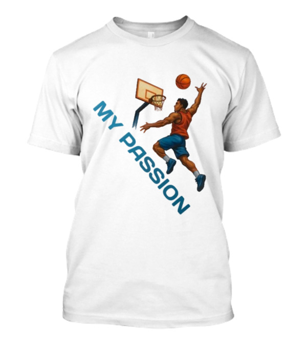 Basketball My Passion Dunking Athlete Dynamic Move T-Shirt