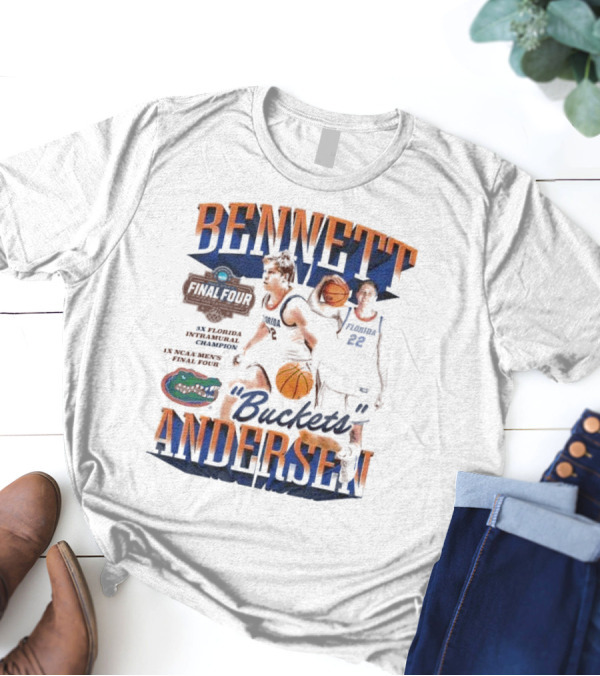 "Bennett Andersen Buckets Final Four Florida Gators Champions" T-Shirt