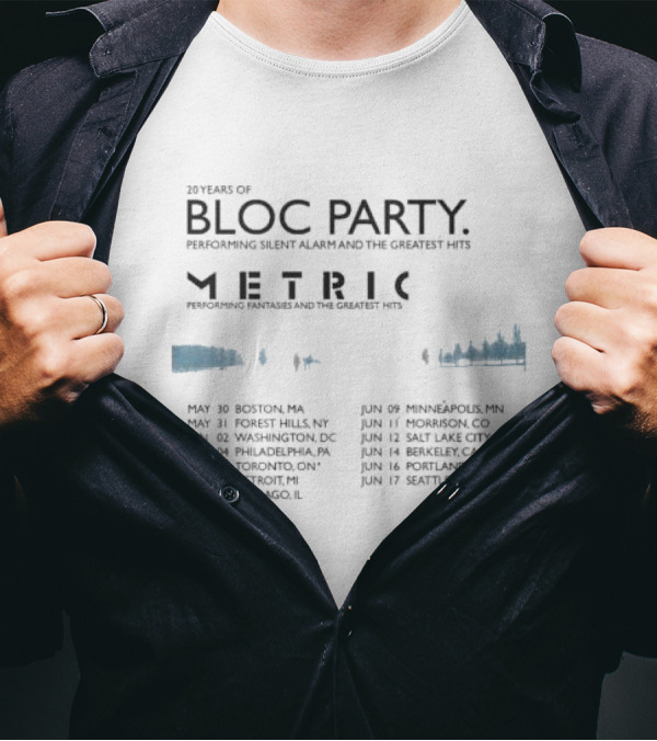 20 Years Of Bloc Party Silent Alarm Tour 2025 Featuring Metric North America Dates And Cities T-Shirt