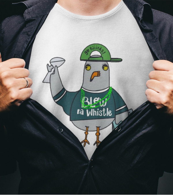 Blow Da Whistle Go Birds Philadelphia Eagles LIX Champs Victory Celebration T-Shirt