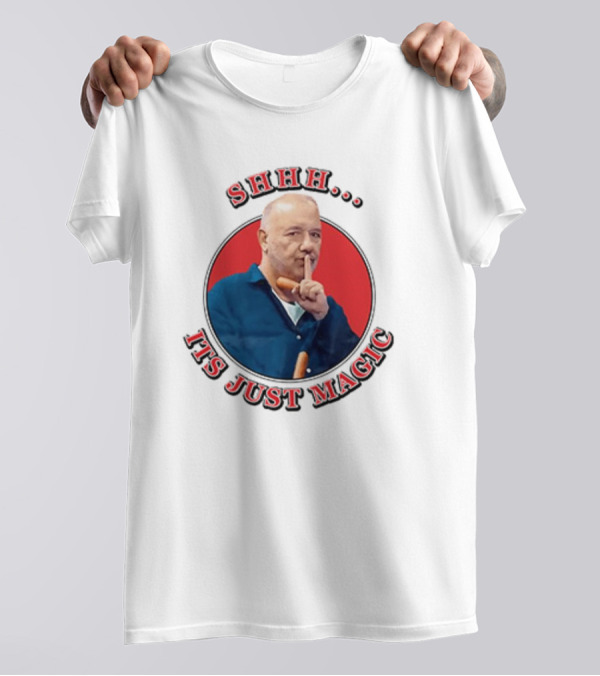 Bob Mortimer Shhh It's Just Magic Finger Gesture Silence Humor T-Shirt