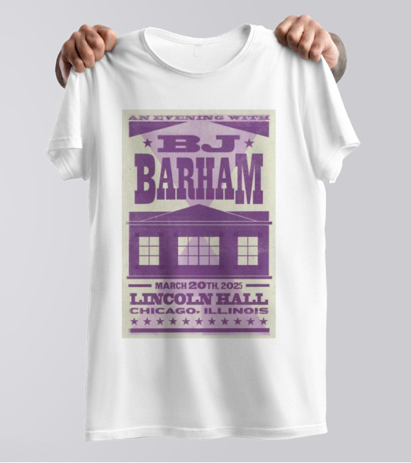An Evening With BJ Barham Lincoln Hall Chicago Illinois March 20th 2025 T-Shirt