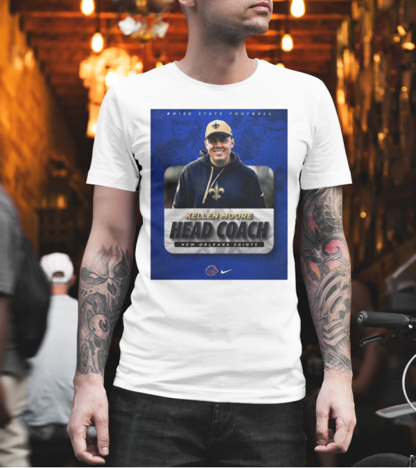 Boise State Football Kellen Moore Head Coach New Orleans Saints Nike T-Shirt