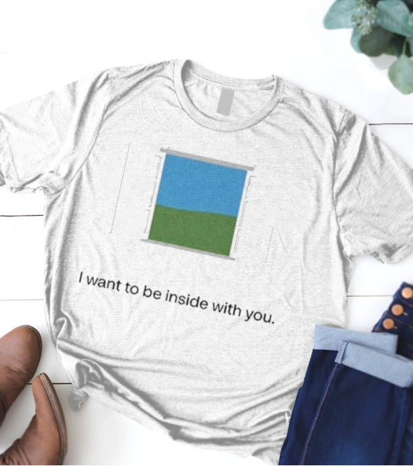 Bon Iver Blue Sky Green Field Window I Want To Be Inside With You T-Shirt