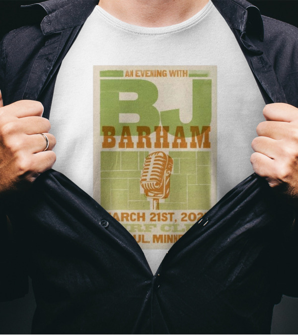 An Evening With BJ Barham March 21st 2025 Turf Club St Paul Minnesota T-Shirt
