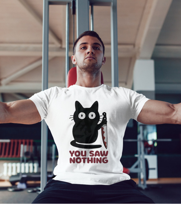 Black Cat With Knife You Saw Nothing T-Shirt