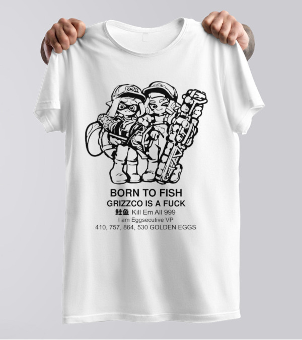 Born To Fish Grizzco Kill Em All 999 T-Shirt