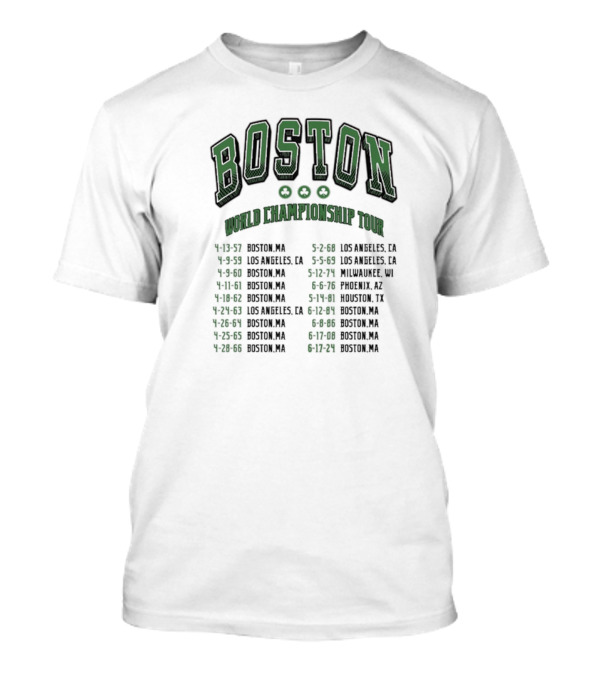Boston Celtics World Championship Tour 2024 Dates Locations List T-Shirt