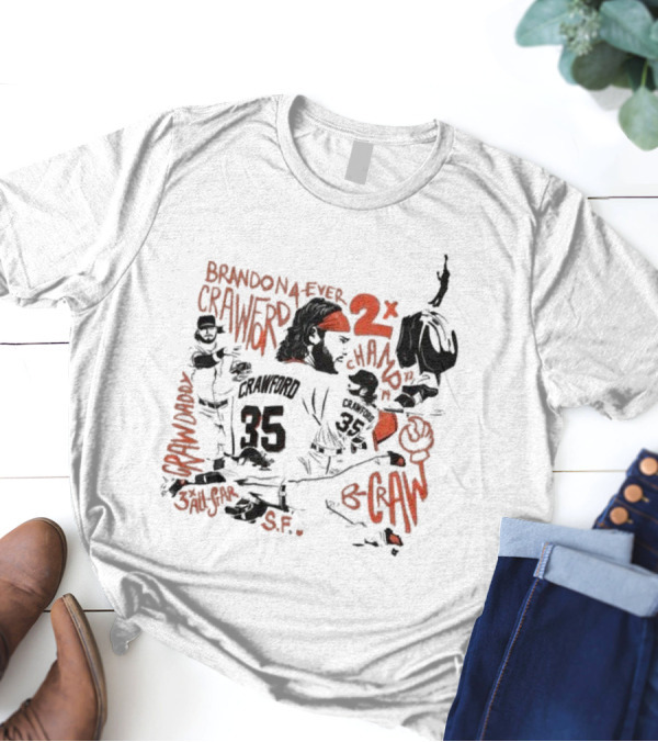 Brandon Crawford Forever Two Time Champion San Francisco Giants S.F. T-Shirt