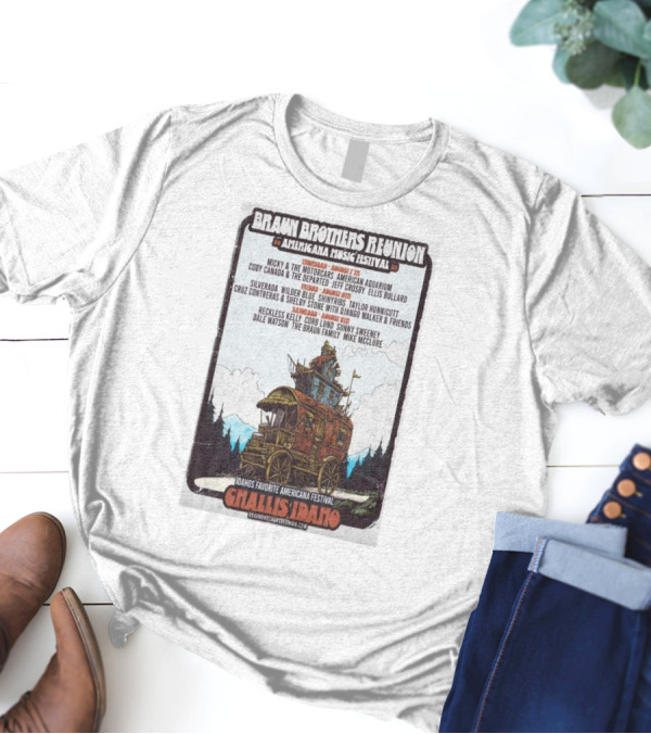 Braun Brothers Reunion Americana Music Festival Challis Idaho August 7-9 2025 Lineup Mickey And The Motorcars Reckless Kelly T-Shirt