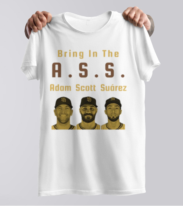 Bring In The A.S.S. Adam Scott Suárez Baseball Players T-Shirt